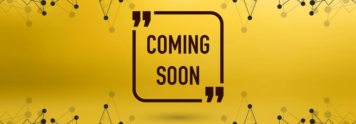 Events November 25, 2021 Coming Soon